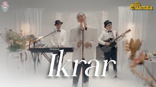 Download lagu The Chasmala - Ikrar (Performance Video) mp3