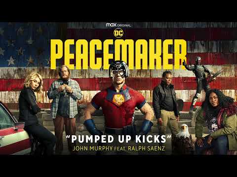 Peacemaker Soundtrack | Pumped Up Kicks feat. Ralph Saenz - John Murphy