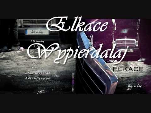 06_Elkace - Wypierdalaj