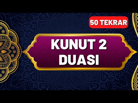 Kunut 2 Duası Okunuşu ve Anlamı 50 Tekrar - En Kolay Ezberleme Yöntemi - Okunuşu ve Anlamı