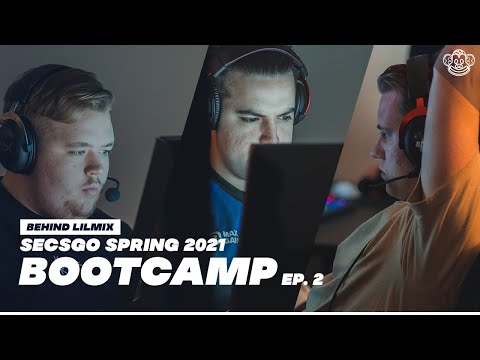 SECSGO Spring 2021 Bootcamp Ep.2 | Behind Lilmix