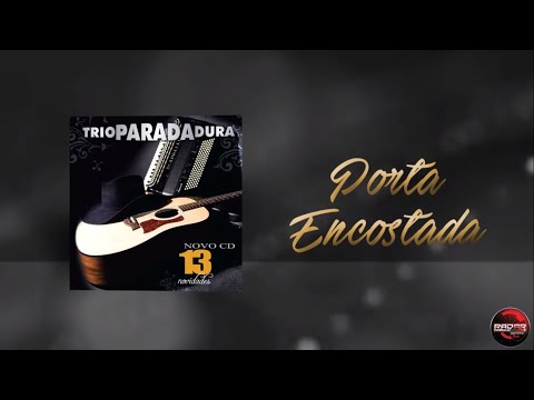Porta Encostada - Trio Parada Dura
