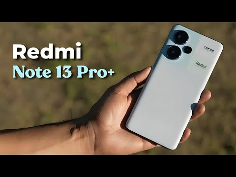 Redmi Note 13 Pro Plus Unboxing and Impressions - Very Impressive!