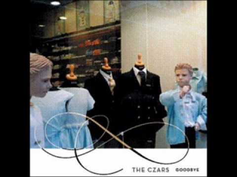 The Czars - Goodbye