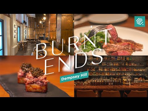 The New Burnt Ends at Dempsey Hill | 1 Michelin Star Restaurant in Singapore