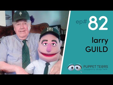 Puppet Tears, ep 082 — Larry Guild, the Godfather of Puppet Fleece - Antron Fleece