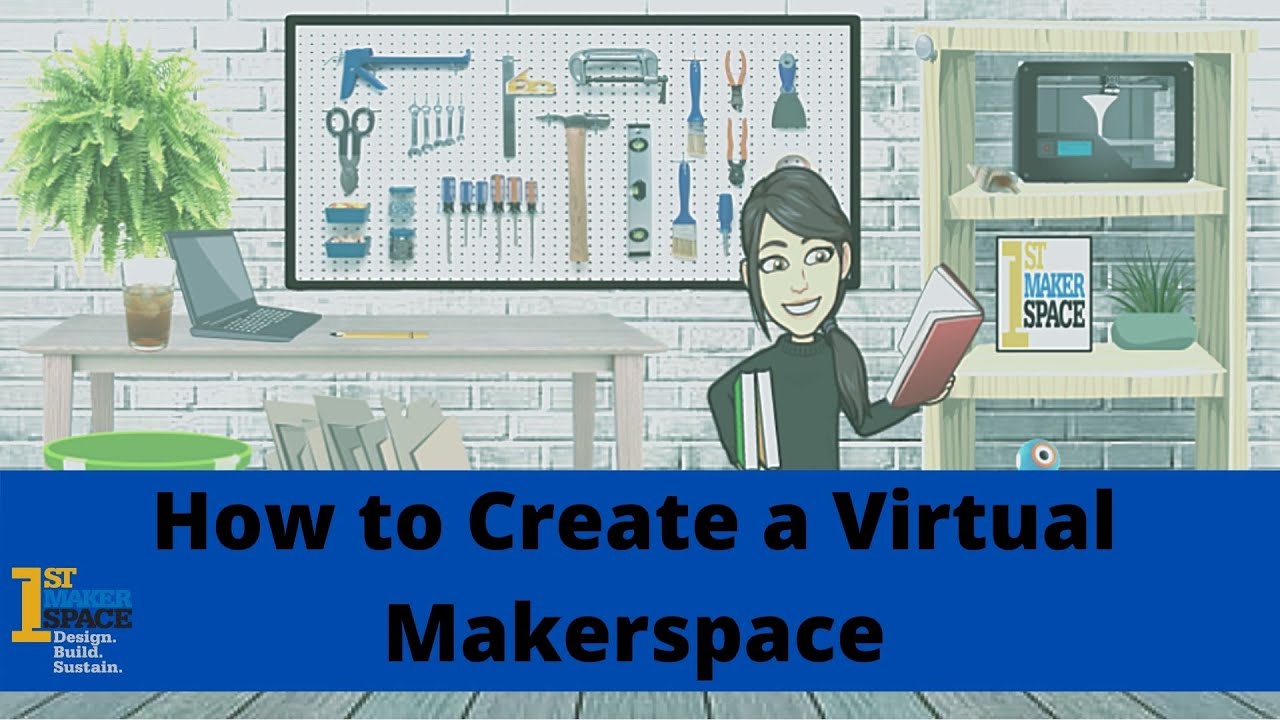 How to Create a Virtual Makerspace