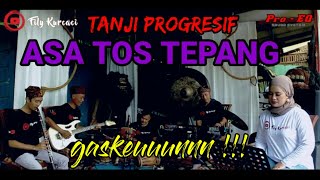 Download lagu ASA TOS TEPANG versi TANJI PROGRESIF | fily kurcaci music LIVE SESSION mp3