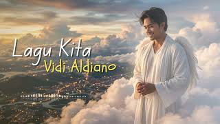 Download lagu LAGU KITA - VIDI ALDIANO (COVER) mp3