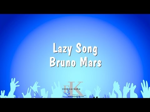 Lazy Song - Bruno Mars (Karaoke Version)