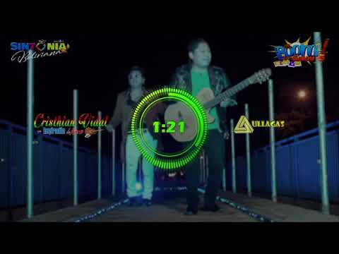 Cristhian Vidal  ft Wilson Aullagas - Te sacaré de mi corazón (Salay 2020)