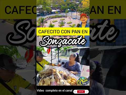 Cafecito con pan en Sonzacate#viralvideo#cultura