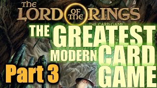 The Lord of the Rings: The Card Game Retrospective, Part 3 - Small, Only Children to Your Eyes