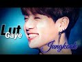 Lut Gaye Jungkook FMV Hindi Song BTS Jk