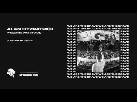 We Are The Brave Radio 129 (Guest Mix by Oscar L)