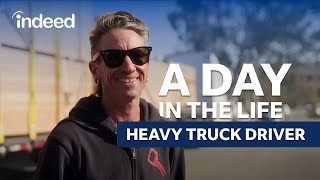 A Day in the Life of a Heavy Truck Driver | Indeed