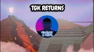 TGK Returns...