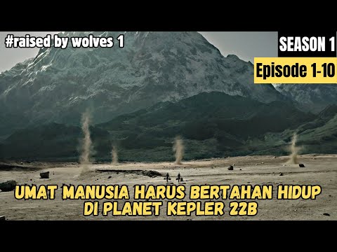 (S1) KETIKA PLANET BUMI HANCUR DAN TIDAK BISA DIHUNI LAGI ‼️ Alur Cerita RAISED BY WOLVES