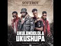 Soft Boy Ft Kaexo Bwt Ray Dee Jemax Ukulondola Ukushupa