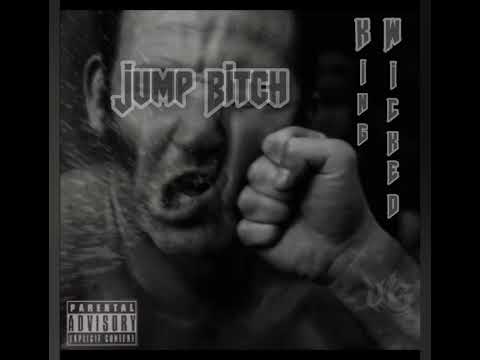 Jump Bitch - King Wicked  ##wickedgang #Kingwicked #MFWG