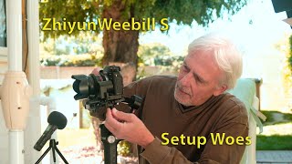 Zhiyun Weebill S: More Whining about Setup