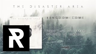 THE DISASTER AREA - Kingdom Come