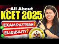 KCET 2025 Complete Details Exam Pattern Dates Syllabus KCET2025 BTech KCET COMEDK2025 KEA