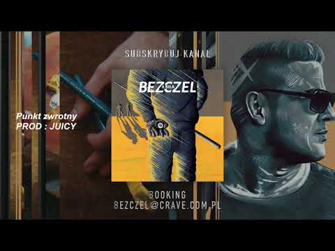 Bezczel - Punkt Zwrotny prod. Juicy