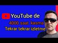 4000 saat izletme// 4000 saat izlenme nasıl yapılır// videolarınızı spamsız tekrar izletme yöntemi