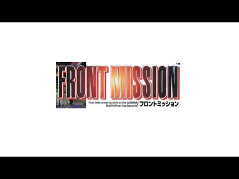 Front Mission 1st OST - Track 13 - Holic Shot
