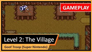 Detonado (Passo a Passo): 2. Vila (Village) — Goof Troop (SNES)