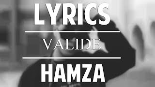 [LYRICS/PAROLES] - VALIDE | HAMZA