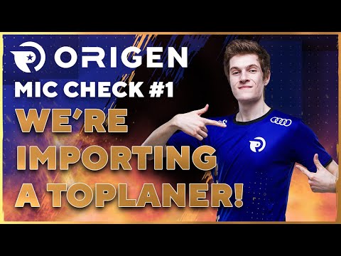 We have to import a toplaner! Origen Mic Check | Episode 1 | Origen