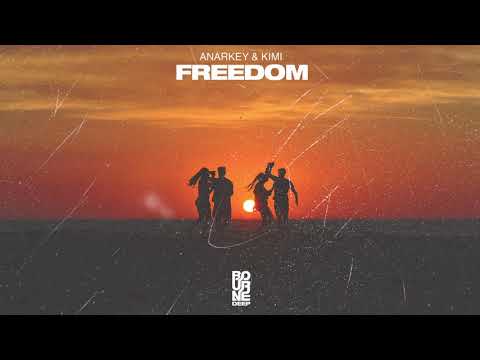 Freedom   Anarkey & Kimi
