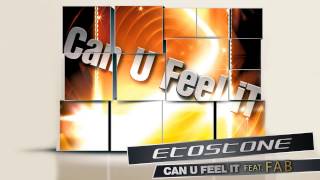Etostone Ft. FAB - Can U Feel iT (Etostone Remix)