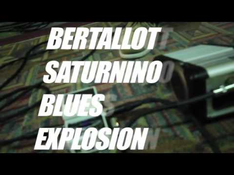 B.S.B.E. ( Bertallot Saturnino Blues Explosion ) Daft Punk Is playing at my house