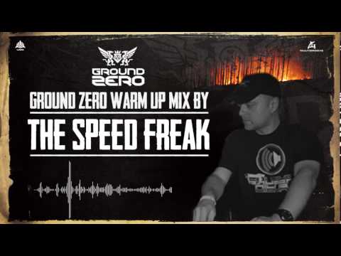 Ground Zero Festival 2013 - Night Fire | The Speed Freak Warm-up Mix