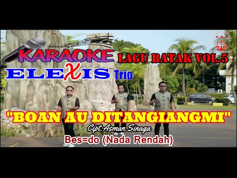 BOAN AU DITANGIANGMI-KARAOKE TRIO ELEXIS VOL 5 Bes=Do Nada rendah