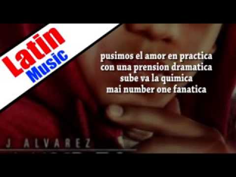 AMOR EN PRACTICA   J Alvarez con letra Prod  Luny Tunes y Predikador 2014