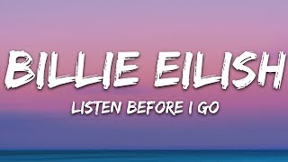 Billie Eilish - listen before i go (Lyrics)