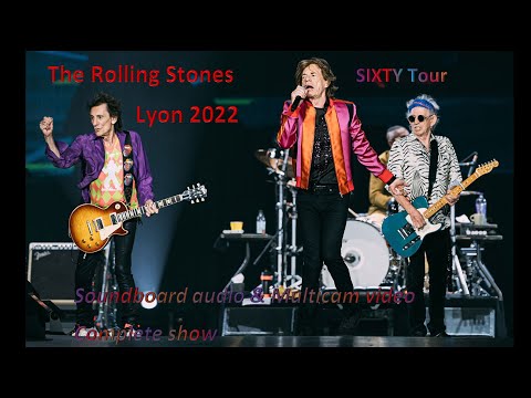 The Rolling Stones live at Groupama Stadium, Lyon - 19 July 2022 - Soundboard + multicam video [4k]