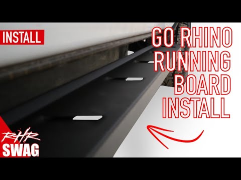 GO RHINO RB10, RB20, & VERTEC V3 RUNNING BOARD INSTALLATION - RHRSwag