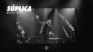 Marcos Witt | Súplica (Video Lyrics)