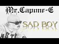 Mr capone-e sad boy