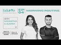 Take 20: Health Podcast Series | EP04: Morning Routine Guide | with Samantha & Alkesh