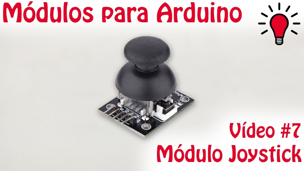 Módulos para Arduino - Vídeo 07 - Módulo Joystick
