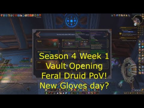 Vault Opening Season 4 Week 1 Feral Druid PoV - 9.2.5 WoW Shadowlands