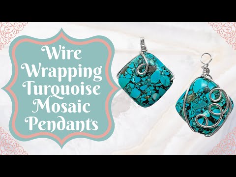 Creating Stunning Wire Wrapping Turquoise Mosaic Pendants