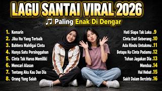 Download lagu Lagu Santai Viral TikTok 2026 🔥 Lagu Pop Indonesia Terbaru 2026 🎧 Top Hits Indonesia 2026 Mix mp3