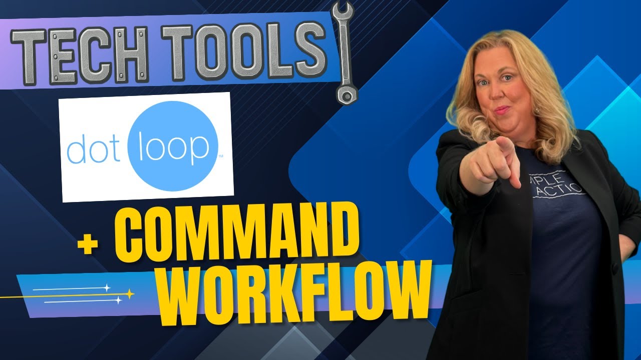 The Complete Dotloop & Command Workflow for Real Estate Agents (2025)